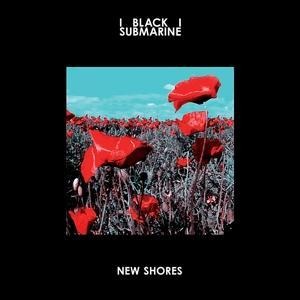 New Shores - Black Submarine