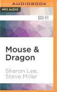 Mouse & Dragon - Sharon Lee, Steve Miller