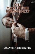 Cover-Bild zum Titel 'The Man in the Brown Suit' von 'Agatha Christie'
