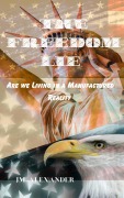 Cover-Bild zum Titel 'The Freedom Lie' von 'Jm Alexander'