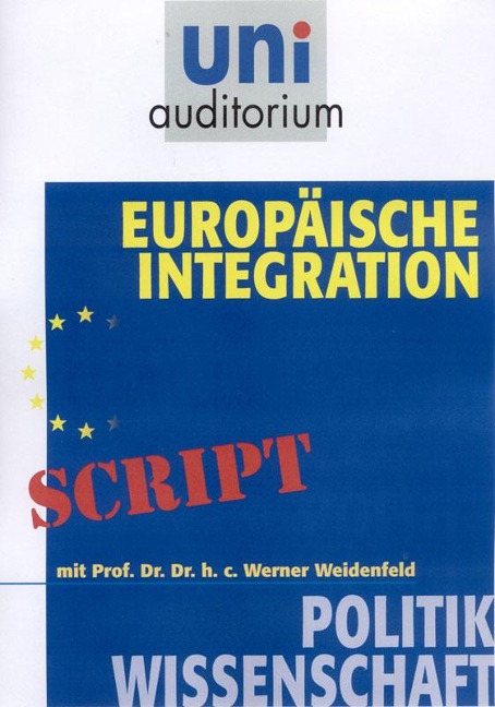 Europäische Integration - Werner Weidenfeld