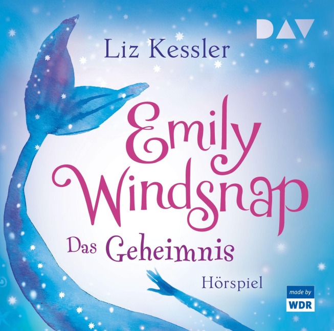 Emily Windsnap - Teil 1: Das Geheimnis - Liz Kessler
