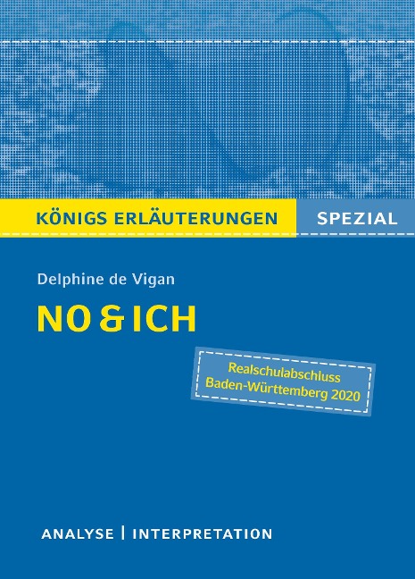 No & ich. Textanalyse und Interpretation. Königs Erläuterungen Spezial - Delphine De Vigan, Sabine Hasenbach