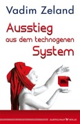 Ausstieg aus dem technogenen System - Zeland Vadim