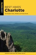 Cover-Bild zum Titel 'Best Hikes Charlotte' von 'Jennifer Pharr Davis, Johnny Molloy'