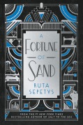 Cover-Bild zum Titel 'A Fortune of Sand' von 'Ruta Sepetys'