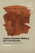 Cover-Bild zum Titel 'Japan's Postwar Military and Civil Society' von 'Tomoyuki Sasaki'