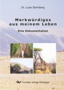 Cover-Bild zum Titel 'Merkwürdiges aus meinem Leben. Eine Dokumentation' von 'Luise Sternberg'