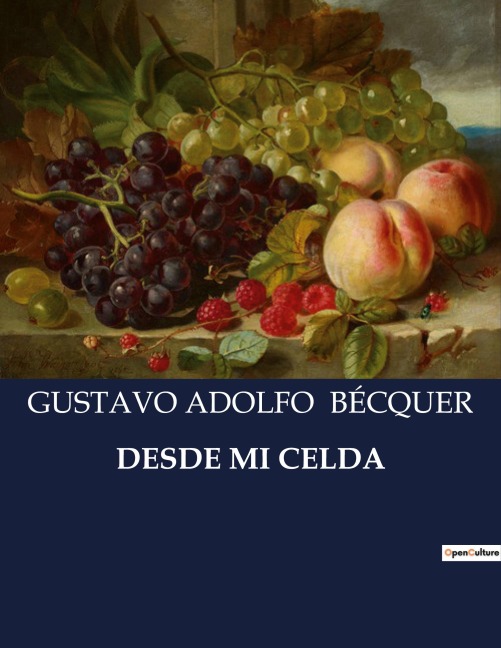 DESDE MI CELDA - Gustavo Adolfo Bécquer