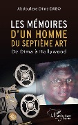 Cover-Bild zum Titel 'Les mémoires d'un homme du septième art' von 'Dabo'