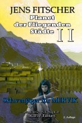 Cover-Bild zum Titel 'Sklavenjäger für MERVIK (Planet der Fliegenden Städte 2)' von 'Jens Fitscher'