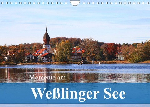 Momente am Weßlinger See (Wandkalender 2021 DIN A4 quer) - Werner Altner