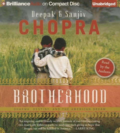 Brotherhood: Dharma, Destiny, and the American Dream - Deepak Chopra, Sanjiv Chopra
