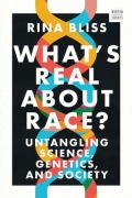 Cover-Bild zum Titel 'What's Real about Race?' von 'Rina Bliss'