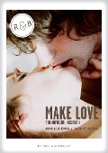 Make Love - Ann-Marlene Henning, Tina Bremer-Olszewski