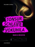 Cover-Bild zum Titel 'Tonsur, Schleier, Vokuhila' von ''