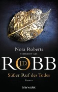 Cover-Bild zum Titel 'Süßer Ruf des Todes' von 'J. D. Robb'