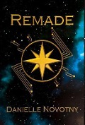 Cover-Bild zum Titel 'Remade' von 'Danielle Novotny'