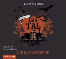 Das Tal. Die Katastrophe - Krystyna Kuhn
