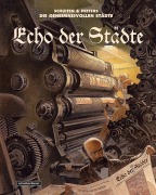 Cover-Bild zum Titel 'Echo der Städte' von 'François Schuiten, Benoît Peeters'