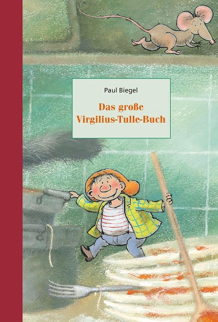 Das große Virgilius-Tulle-Buch - Paul Biegel