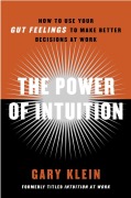 Cover-Bild zum Titel 'The Power of Intuition' von 'Gary A Klein'