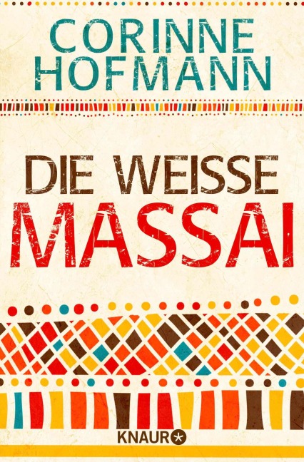 Die weiße Massai - Corinne Hofmann