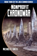 Cover-Bild zum Titel 'Nonprofit Chronowar (Jack Commer, Supreme Commander, #3)' von 'Michael Smith'
