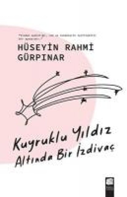 Kuyruklu Yildiz Altinda Bir Izdivac - Hüseyin Rahmi Gürpinar