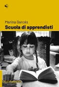 Cover-Bild zum Titel 'Scuola di apprendisti' von 'Marina Garcés'