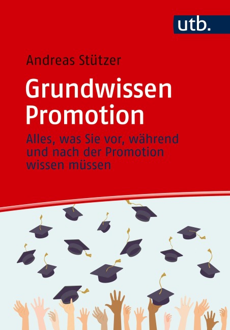 Grundwissen Promotion - Andreas Stützer