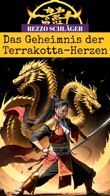 Wuxia-Krimi: Das Gehemnis der Terracotta Herzen. - Rezzo Schläger