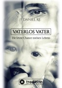 Vaterlos Vater - Daniel Re