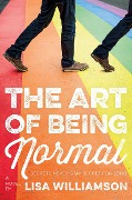 Cover-Bild zum Titel 'The Art of Being Normal' von 'Lisa Williamson'