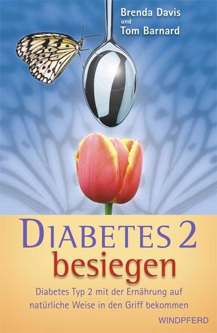 Diabetes 2 besiegen - Brenda Davis, Tom Barnard