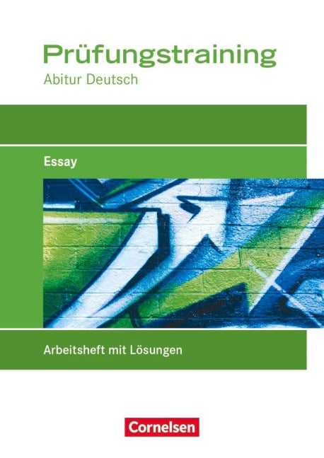 Das Deutschbuch Prüfungstraining "Essay" Abitur Baden-Württemberg. Berufliches Gymnasium/Fachgymnasium - Thomas Rahner