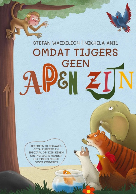 Omdat tijgers geen apen zijn. - Stefan Waidelich