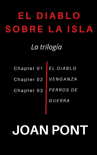 El Diablo Sobre La Isla. La Trilogia - Joan Pont