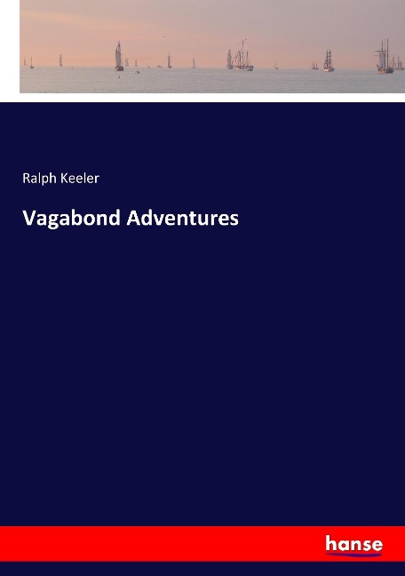 Vagabond Adventures - Ralph Keeler