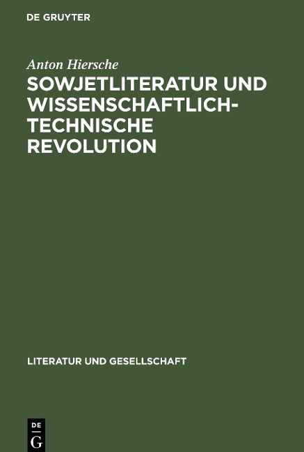 Sowjetliteratur und wissenschaftlich-technische Revolution - Anton Hiersche