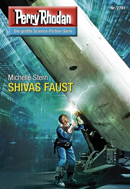 Perry Rhodan 2781: SHIVAS FAUST - Michelle Stern