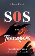 Cover-Bild zum Titel 'SOS eines Teenagers' von 'Claus Cant'