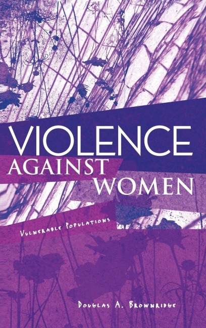 Violence Against Women - Douglas A. Brownridge