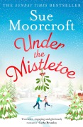 Cover-Bild zum Titel 'Under the Mistletoe' von 'Sue Moorcroft'