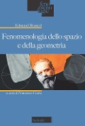 Cover-Bild zum Titel 'Fenomenologia dello spazio e della geometria' von 'Edmund Husserl'