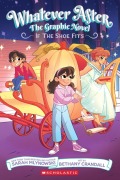 Cover-Bild zum Titel 'If the Shoe Fits (Whatever After Graphic Novel #2)' von 'Sarah Mlynowski'