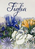 Cover-Bild zum Titel 'A mia figlia' von ''