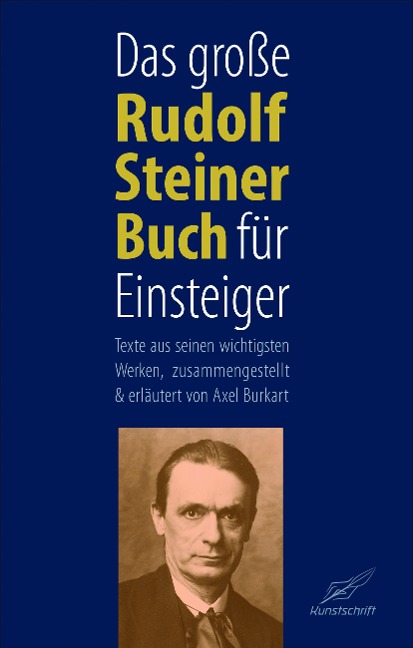 Das große Rudolf Steiner Buch für Einsteiger - Axel Burkart