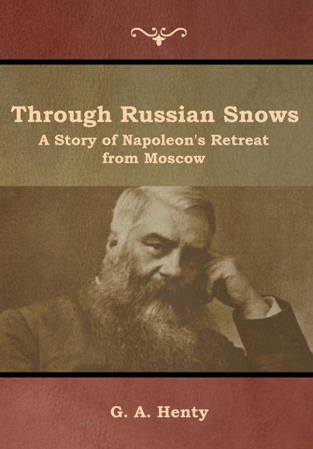 Through Russian Snows - G A Henty