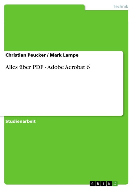 Alles über PDF - Adobe Acrobat 6 - Christian Peucker, Mark Lampe